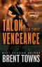 [Talon 03] • Talon Vengeance · An Action Adventure Series